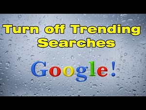 How to get rid of Google trending searches
