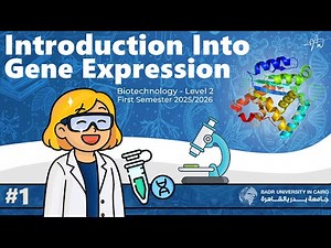 Gene Expression - Lecture 1 "Basic Introduction"