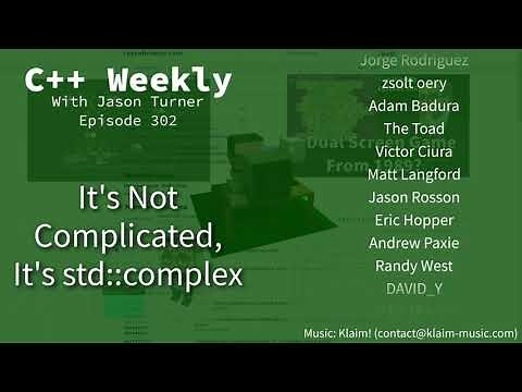 C++ Weekly - Ep 302 - It's Not Complicated, It's std::complex