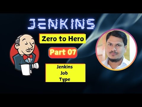🚀 Day 07 — Jenkins Job Types Guide | Jenkins Zero To Hero