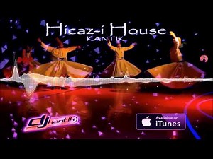 Dj Kantik - Hicaz-i House (Original)