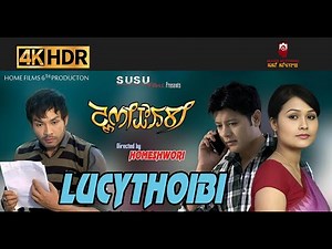 LUCYTHOIBI || MANIPURI FEATURES FILM |BONNY | GOKUL | ABENAO | ARTINA | MOTIBALA| AB || FULL MOVIE