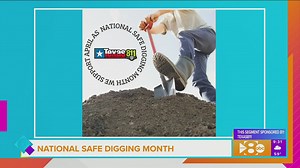 National Safe Digging Month with Texas811