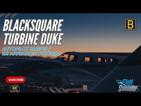 BLACKSQUARE TURBINE DUKE AUTOPILOT BASICS | ILS APPROACH TUTORIAL