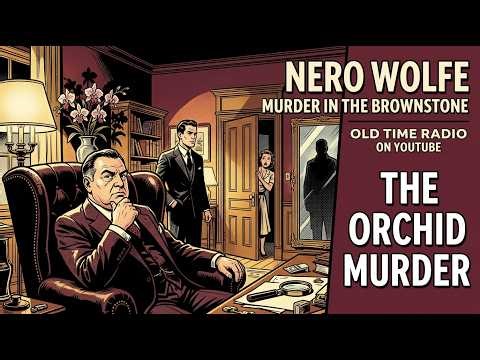 Nero Wolfe | Mystery in the Brownstone | Old Time Radio on YouTube