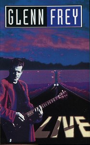 Glenn Frey - Live