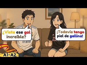 🇪🇸 Learn Spanish by Watching the World Cup ⚽ | Easy Conversations for Beginners (A1-A2)