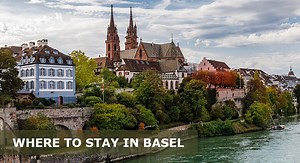 Where to Stay in Basel: 7 Best Areas & neighborhoods - Easy Travel 4U