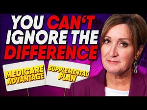 The HIDDEN Differences Between Medicare Advantage and Supplemental Plans