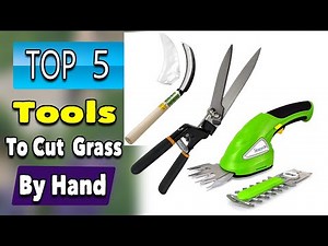 Best Tools to Cut Grass by Hand