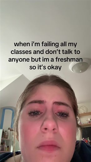 Struggles of a Freshman: Failing Classes and Feelings