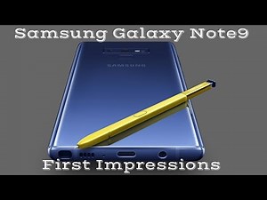 Samsung Galaxy Note 9 Initial Setup & First Impressions