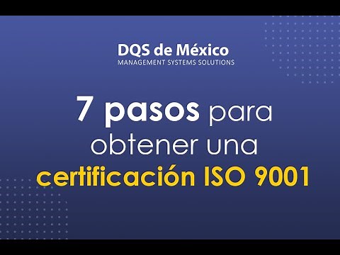 7 pasos para obtener una certificación ISO 9001 - Sistema de Gestión de Calidad