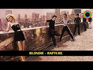 Blondie - Rapture (Remastered)