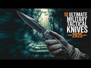 10 Ultimate Military Tactical Knives for Survival and Self Defense 2025 - Part 2