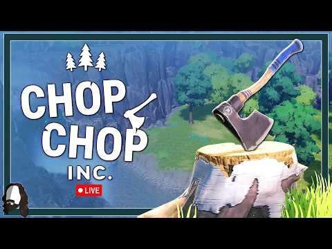 HAT JEMAND BÄUME GESAGT? - CHOP CHOP INC. - LIVE LET'S PLAY - DEUTSCH
