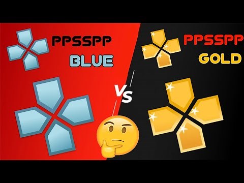 What is difference between ppsspp vs ppsspp gold ppsspp blue or ppssppgold me kya antar hain