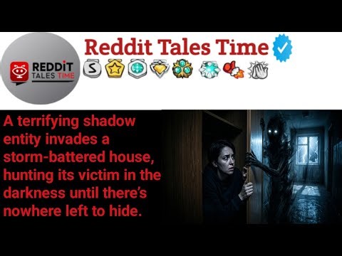[Full Story] Terrifying Storm Night Horror 😱 | Shadow Entity in the House ⚡👁️... #reddittalestime...