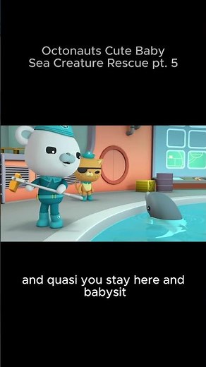 Octonauts Cute Baby Sea Creature Rescue pt 5 #cute #cuteanimals #octonauts #kidshow
