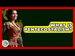 What Is Pentecostalism? - History Of Latin Cultures