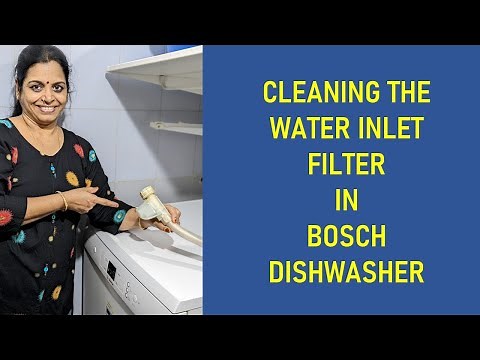 BOSCH DISHWASHER | Water Inlet Filter cleaning | Dishwasher video #54