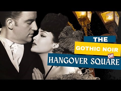 Gothic Noir, Hangover Square and the tragedy of Laird Cregar