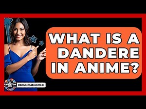 What Is A Dandere In Anime? - The Animation Reel