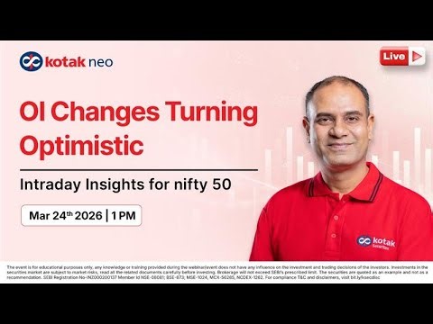 🔴 [Live] Intraday Insights on Nifty | OI Changes Turning Optimistic | 24th Mar I Kotak Neo