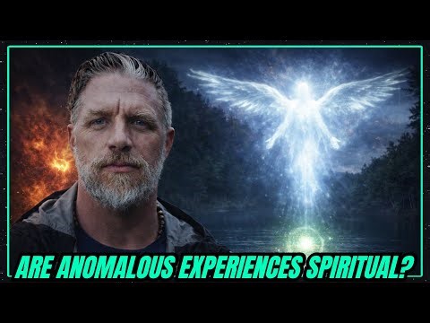 Ronny LeBlanc: Are Anomalous Experiences Spiritual?