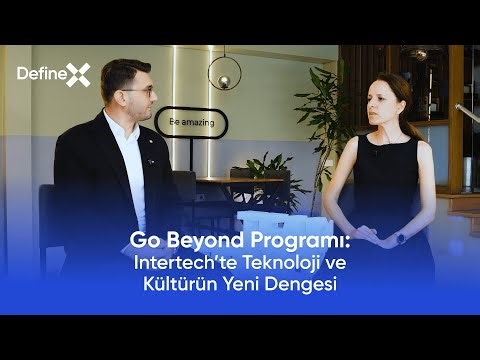 Go Beyond Programı:Intertech’te Teknoloji ve Kültürün Yeni Dengesi