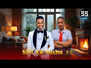 SIRI YA HUBA S2 { 55 }