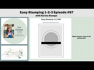 Easy Stampin 1-2-3 | Cute Card using a Card Sketch| Episode 97