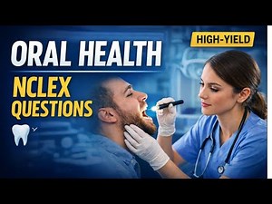 Oral Health NCLEX Questions | High-Yield Nursing Exam Practice | NCLEX REVIEW QUESTIONS