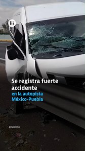 🚨 Esta tarde se registró un aparatoso accidente en la autopista México-Puebla, a la altura del kilómetro 30, en el que dos unidades del transporte público se vieron involucradas | El Heraldo de México