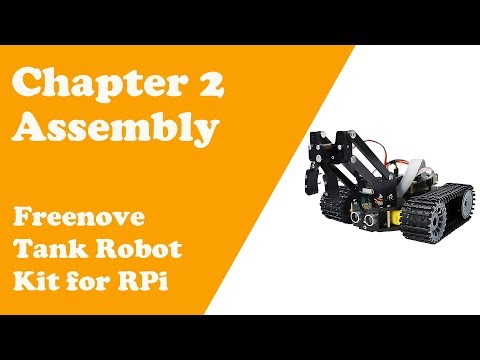Chatper 2 Assembly -- Freenove Tank Robot Kit for Raspberry Pi
