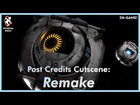Portal 2 Post Credits Cutscene: Remake - Portal 2: Community Edition Workshop Addon