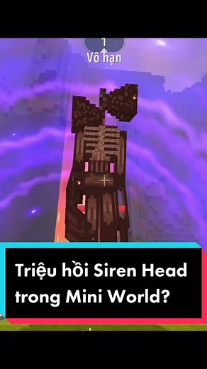 Triệu hồi Siren Head trong Mini World