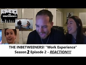 Americans React | THE INBETWEENERS | Work Experience | SEASON 2 Episode 2 | Reaction