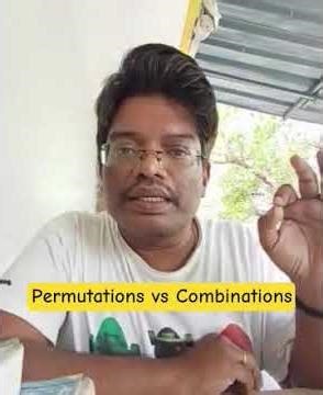 Permutations vs Combinations