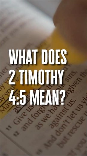What does 2 Timothy 4:5 mean?