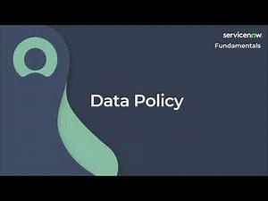 [050] Data Policy | ServiceNow Fundamentals (ServiceNow CSA Exam Prep)