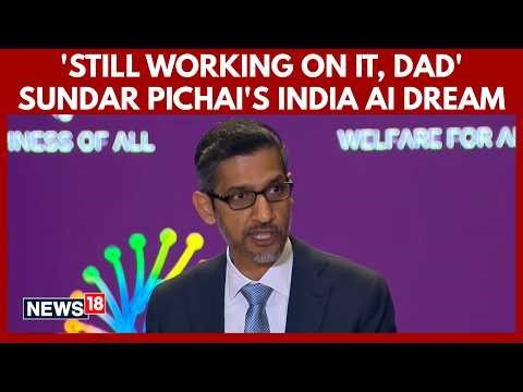 Sundar Pichai's Hilarious Reply to His Dad on Driverless Cabs in India | Ai Impact Summit | N18G