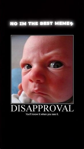 You sure,who is the better meme #helpmemakethismakesense