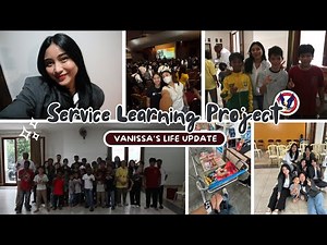 Service Learning Project seru puoll🤩✝️ | Vanissa’s Life Update