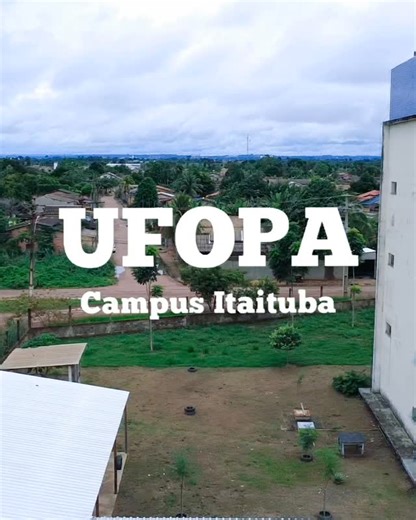 JFrota.droness on Instagram: "UFOPA - Campus Itaituba."
