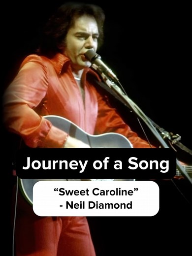 The Story Behind Sweet Caroline by Neil Diamond