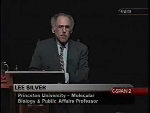 Human cloning: why is there a fuss? (Lee Silver)