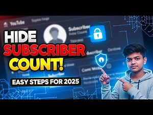 How to Hide Subscriber Count on YouTube in 2025 | Easy Step-by-Step Guide