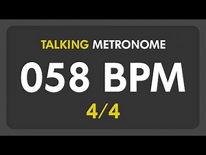 58 BPM - Talking Metronome (4/4)