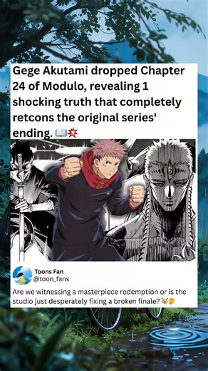 Modulo Chapter 24 Is Secretly Re-Writing Jujutsu History